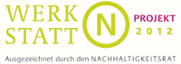 Auszeichnung als Werkstatt N Projekt vom Rat für nachhaltige Entwicklung Auszeichnung als Werkstatt N Projekt vom Rat für nachhaltige Entwicklung